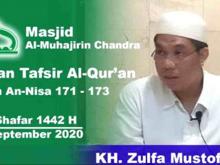 Kajian Tafsir Surah An Nissa 171 - 173 - Ustad  KH  Zulfa Mustofa MY